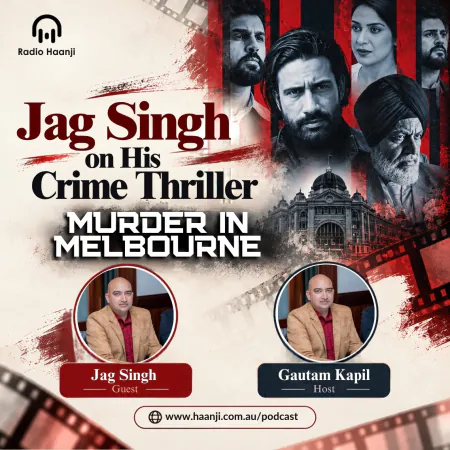 Murder in Melbourne: Jag Singh on His Crime Thriller & Chaupal OTT Release - Gautam Kapil