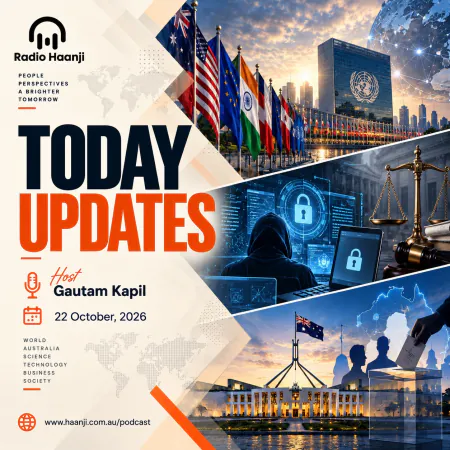 22 Oct - Today Updates - Geopolitical Shifts and Australian Policy - Gautam Kapil