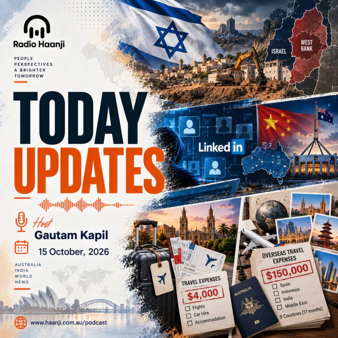 15 Oct - Today Update - Global Headlines & Australian Policy News - Gautam Kapil