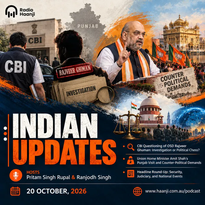 20 Oct - Indian Updates - CBI Interrogation Of Rajveer Ghuman And Amit Shah Punjab Visit - Pritam Singh Rupal & Ranjodh Singh
