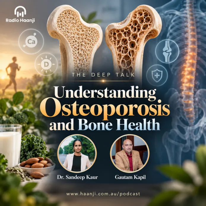 Understanding Osteoporosis and Bone Health - The Deep Talk - Dr. Sandeep Kaur - Gautam Kapil