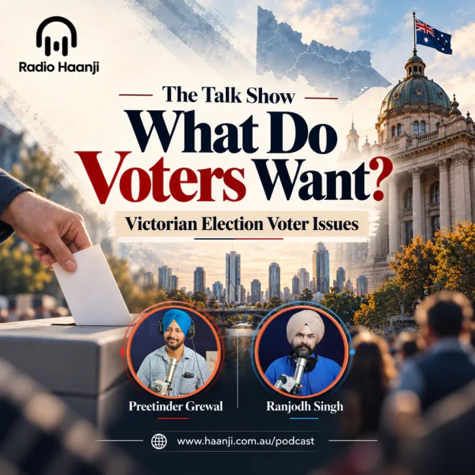What Do Voters Want? Victorian Election Voter Issues - The Talk Show - Preetinder Grewal & Ranjodh Singh